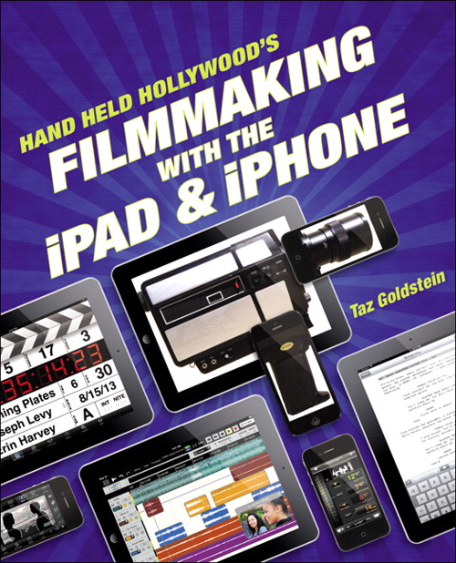 Image: Cover of the book; Hand Held Hollywood's Filmmaking with the iPad and iPhone by Taz Goldstein